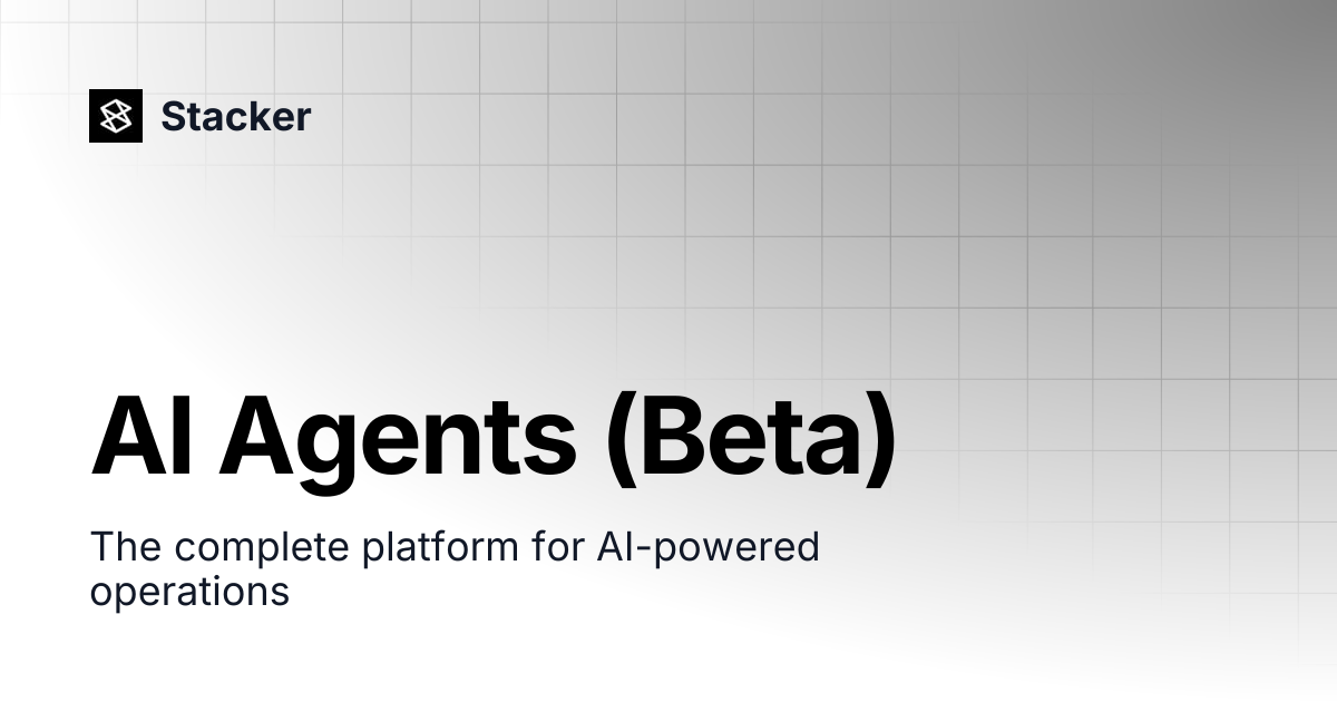 AI Agents (Beta) | Stacker