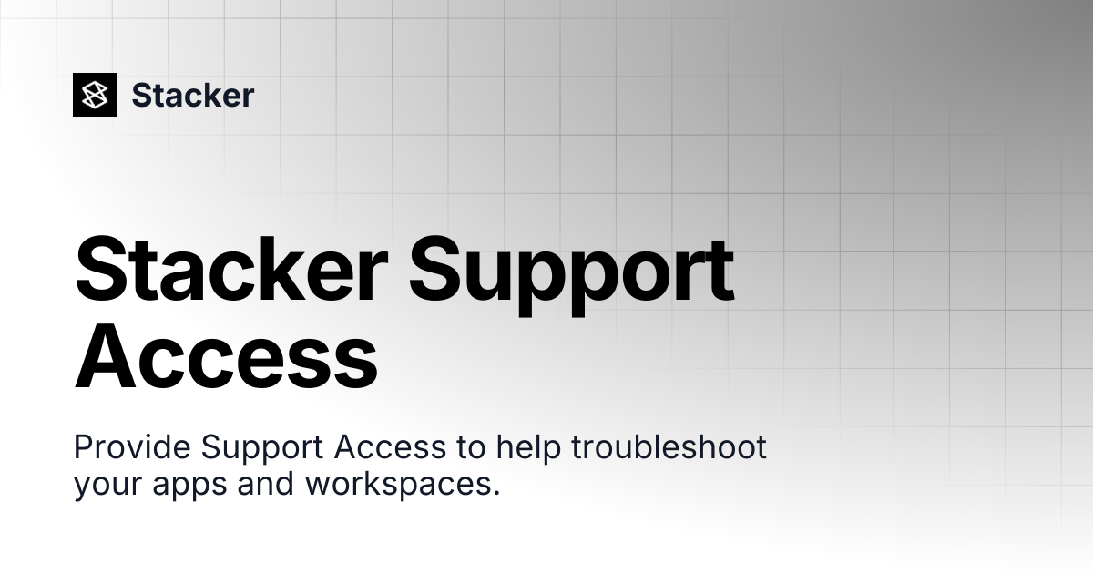 Stacker Support Access | Stacker