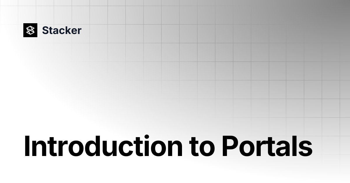 Introduction to Portals | Stacker