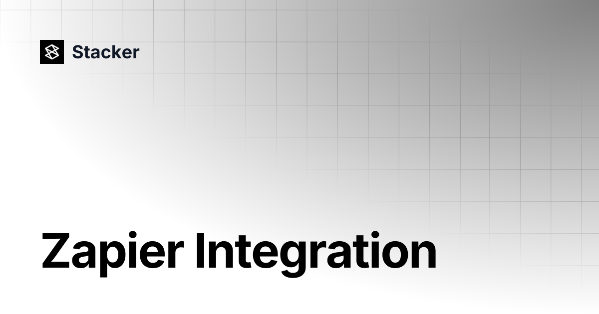 Zapier Integration | Stacker