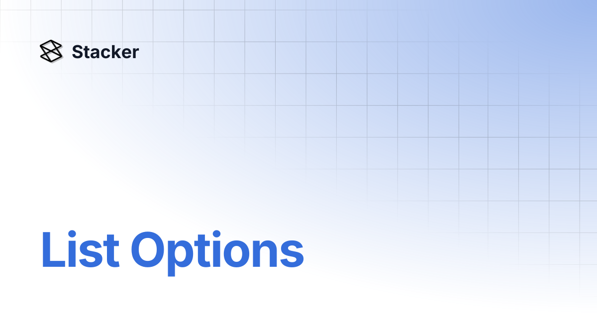 List Options | Stacker